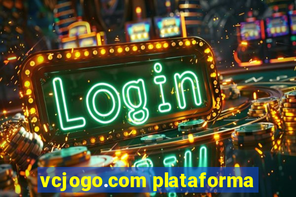 vcjogo.com plataforma