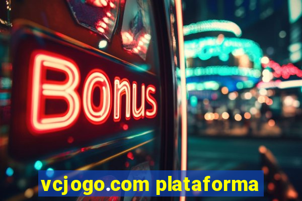 vcjogo.com plataforma