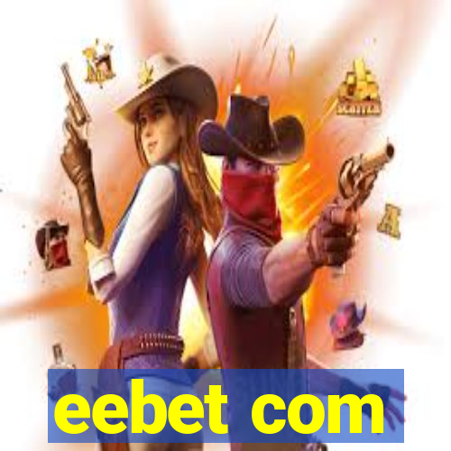 eebet com