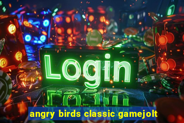 angry birds classic gamejolt