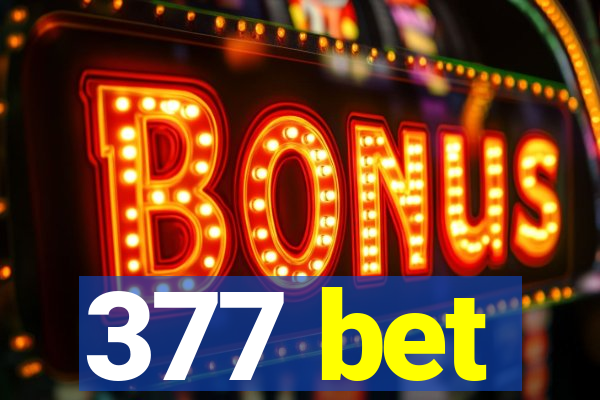 377 bet