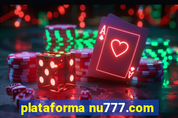 plataforma nu777.com