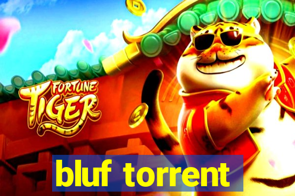 bluf torrent