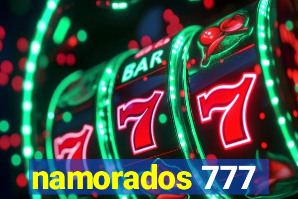 namorados 777