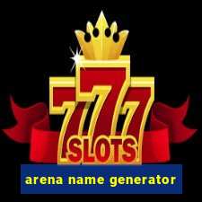 arena name generator