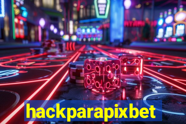 hackparapixbet