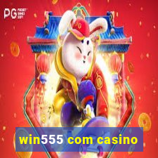 win555 com casino