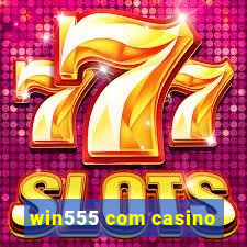 win555 com casino