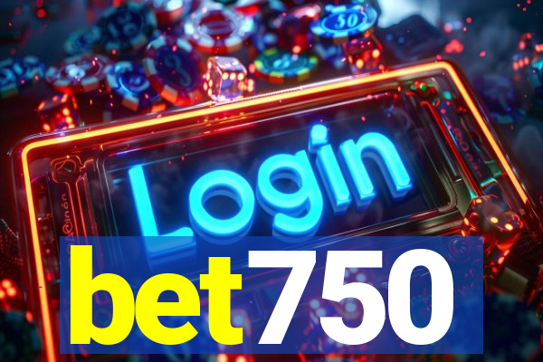 bet750