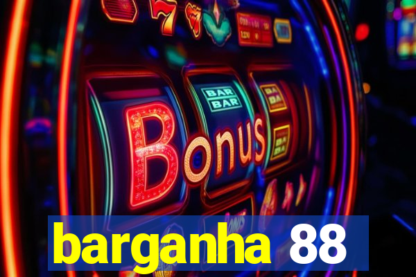 barganha 88