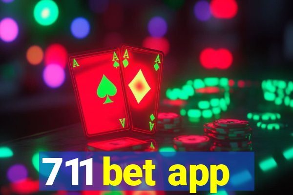 711 bet app