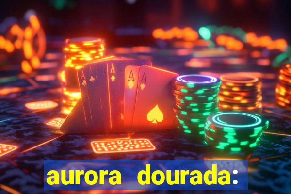 aurora dourada: retorno pdf