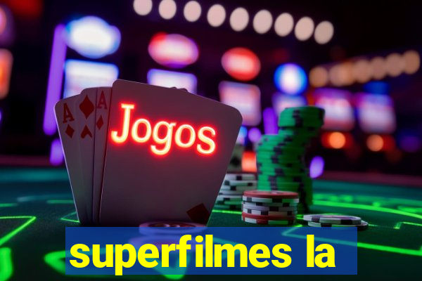 superfilmes la