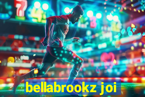 bellabrookz joi