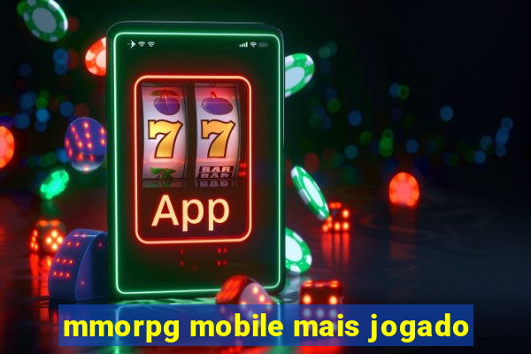 mmorpg mobile mais jogado