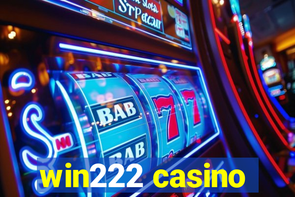 win222 casino