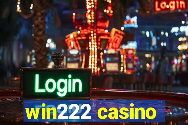 win222 casino