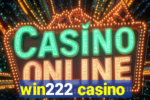 win222 casino