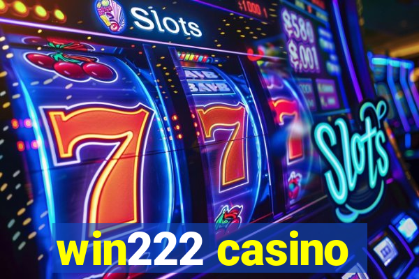 win222 casino