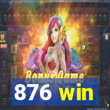 876 win