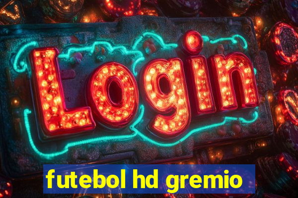 futebol hd gremio