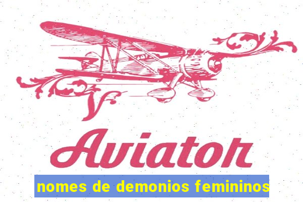 nomes de demonios femininos