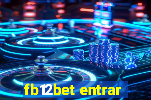 fb12bet entrar