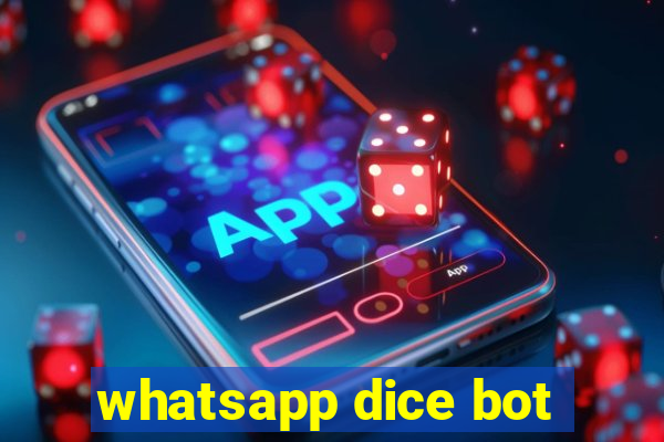 whatsapp dice bot