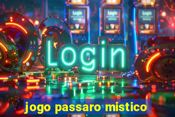 jogo passaro mistico