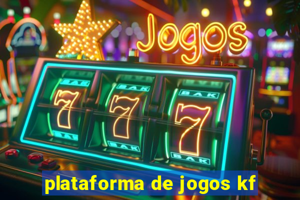 plataforma de jogos kf