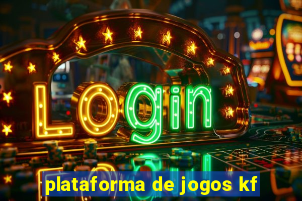 plataforma de jogos kf