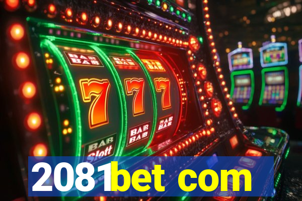 2081bet com