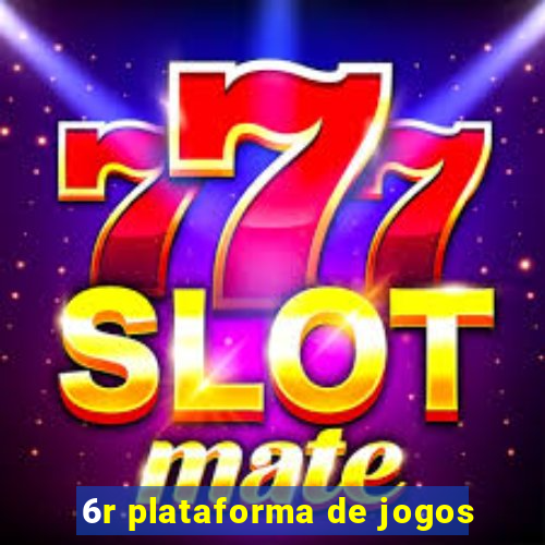 6r plataforma de jogos