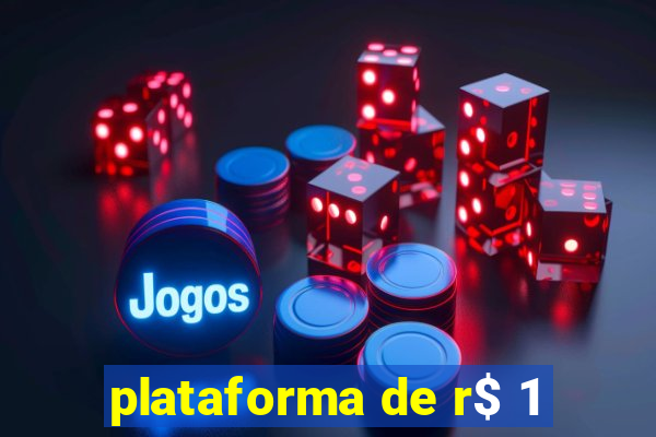 plataforma de r$ 1