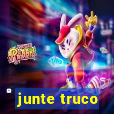 junte truco