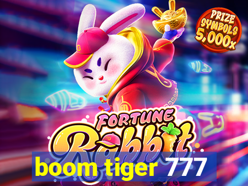 boom tiger 777