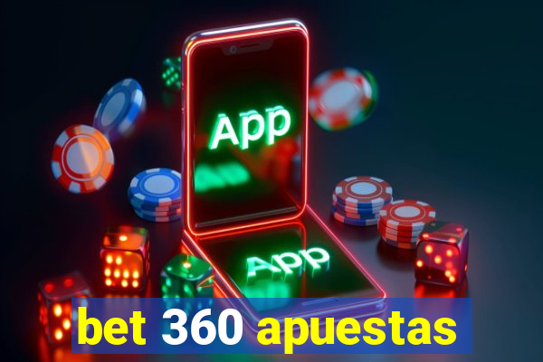 bet 360 apuestas