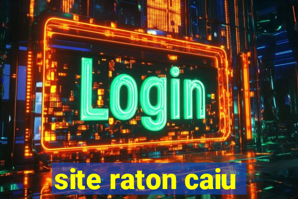 site raton caiu