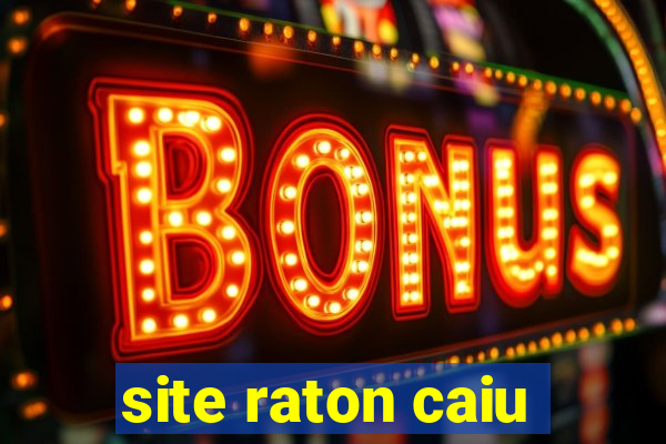 site raton caiu