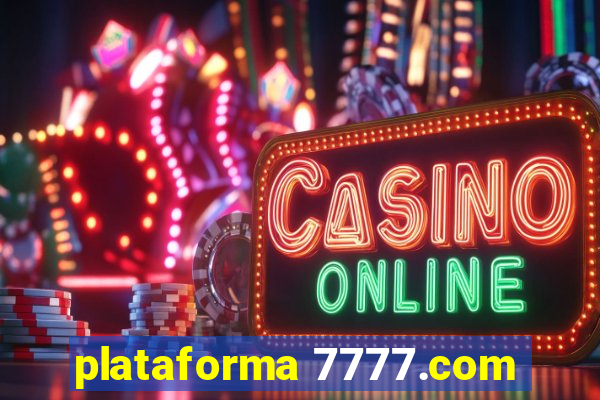 plataforma 7777.com