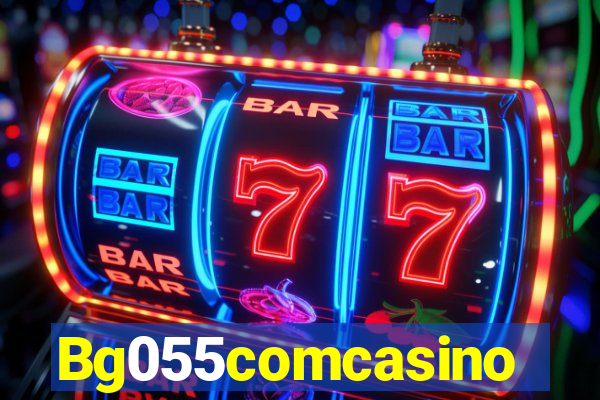 Bg055comcasino