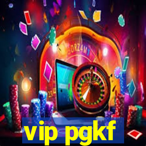 vip pgkf