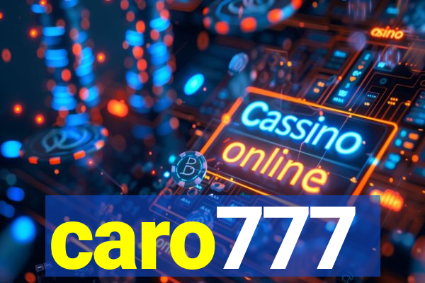 caro777