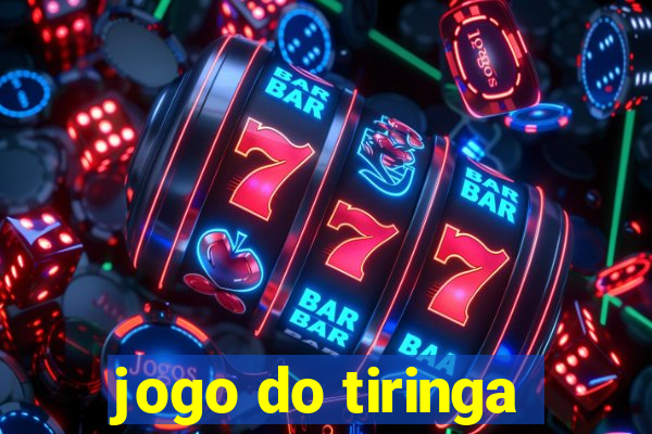 jogo do tiringa