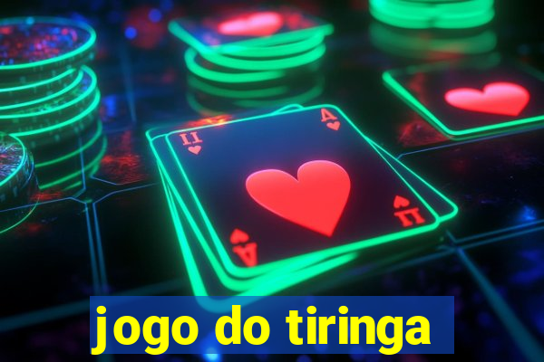 jogo do tiringa