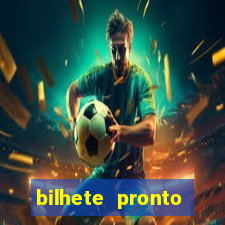 bilhete pronto jogos de hoje