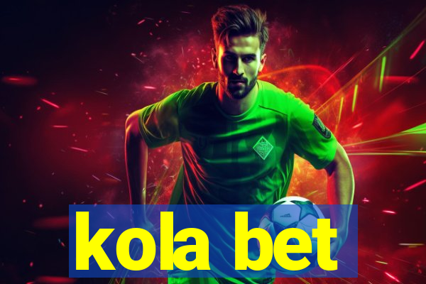 kola bet