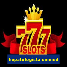 hepatologista unimed