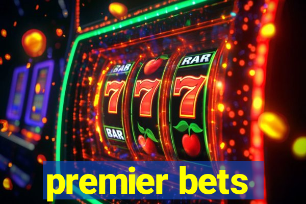 premier bets