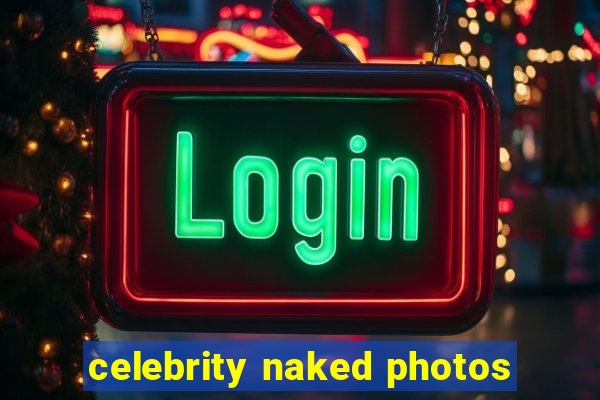 celebrity naked photos